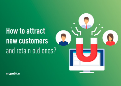 How to attract new customers and retain old ones?